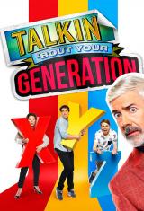 Talkin' 'Bout Your Generation