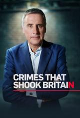 Crimes That Shook Britain