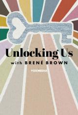 Unlocking Us with Brené Brown