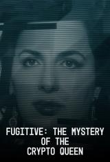 Fugitive: The Mystery of the Crypto Queen